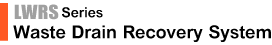 Waste Drain Recovery System